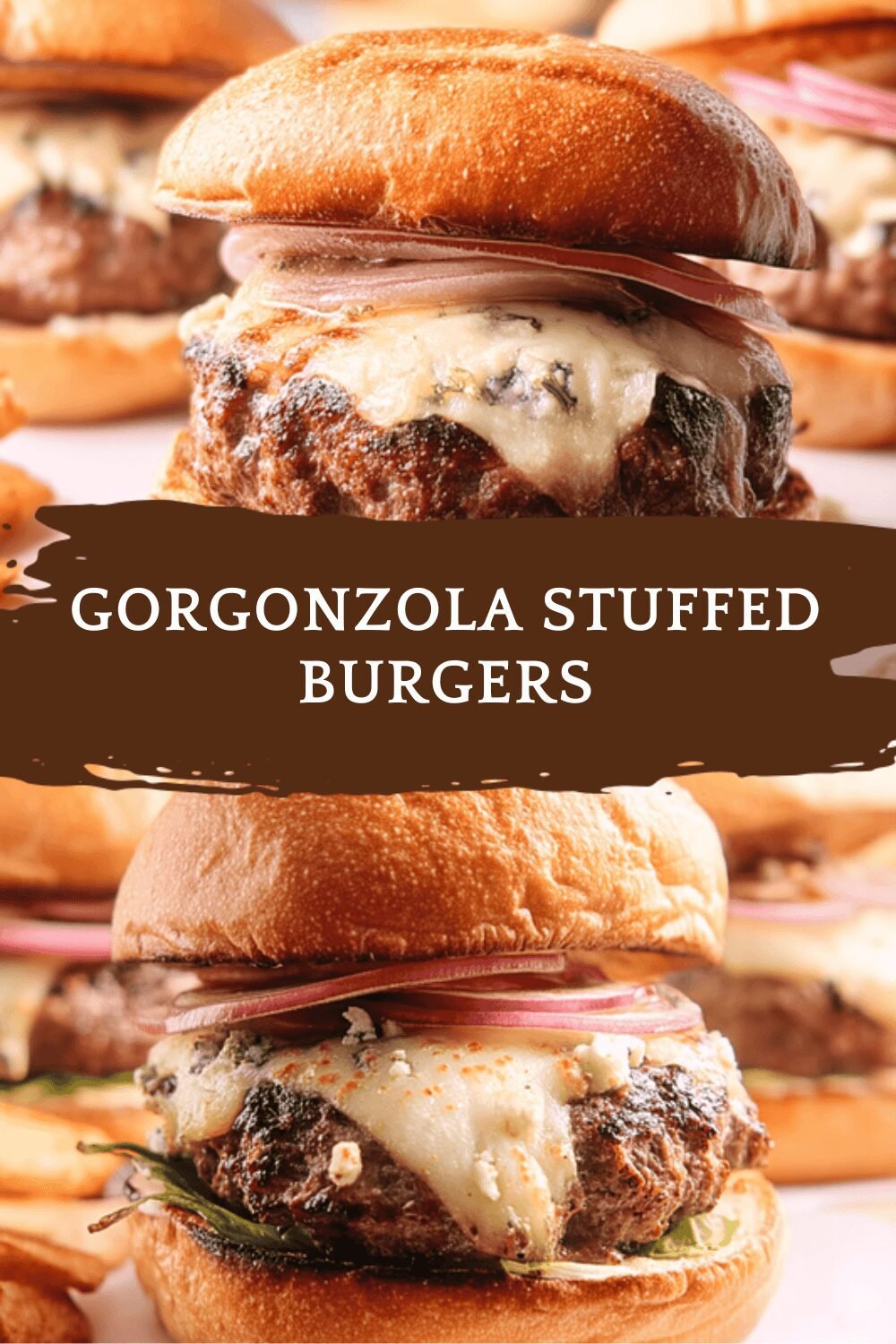 Gorgonzola Stuffed Burgers
