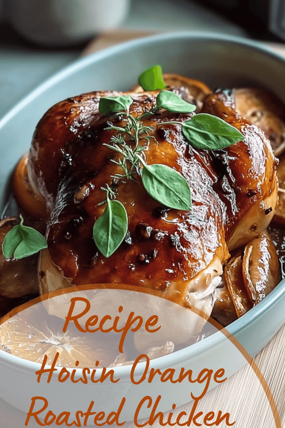 Hoisin Orange Roasted Chicken