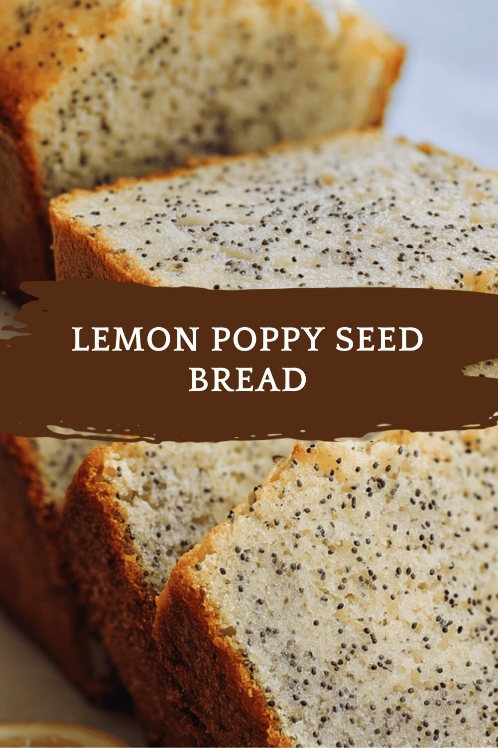 Lemon Poppy Seed Bread