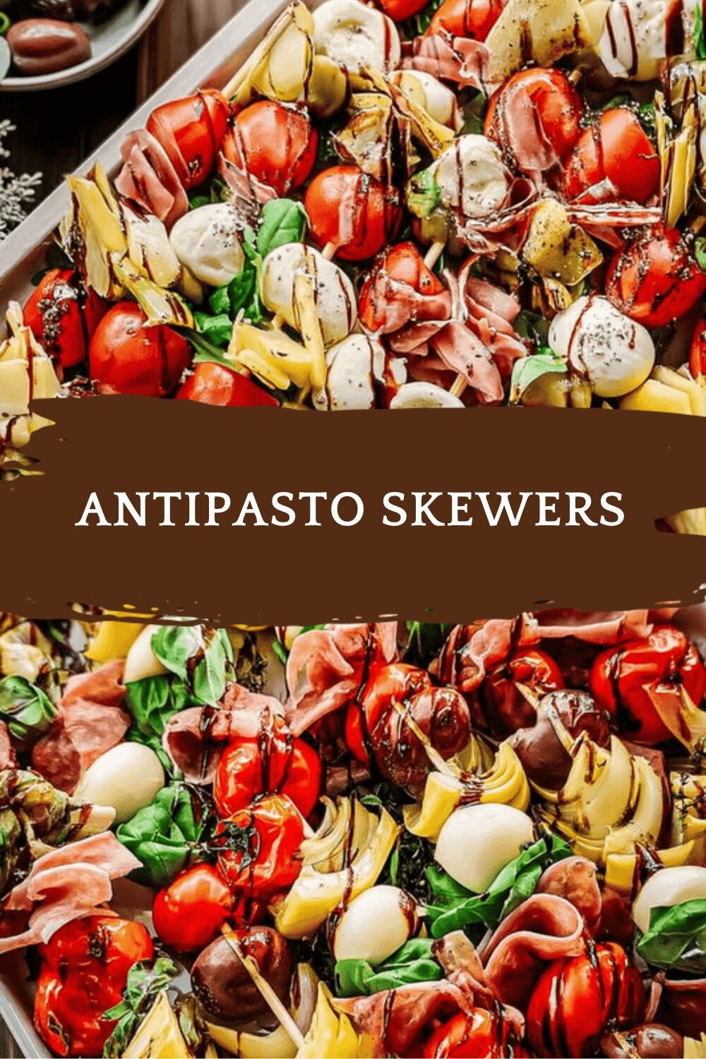 Antipasto Skewers