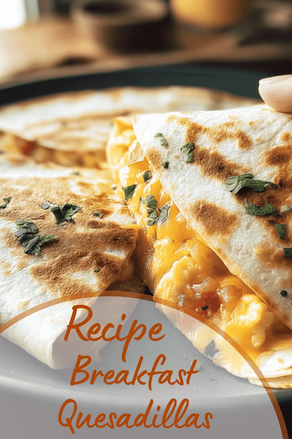Breakfast Quesadillas