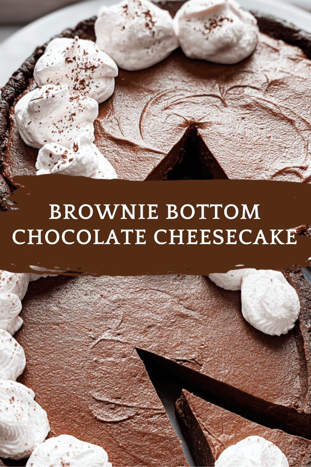 Brownie Bottom Chocolate Cheesecake