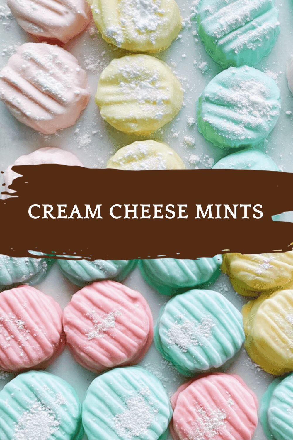 Cream Cheese Mints