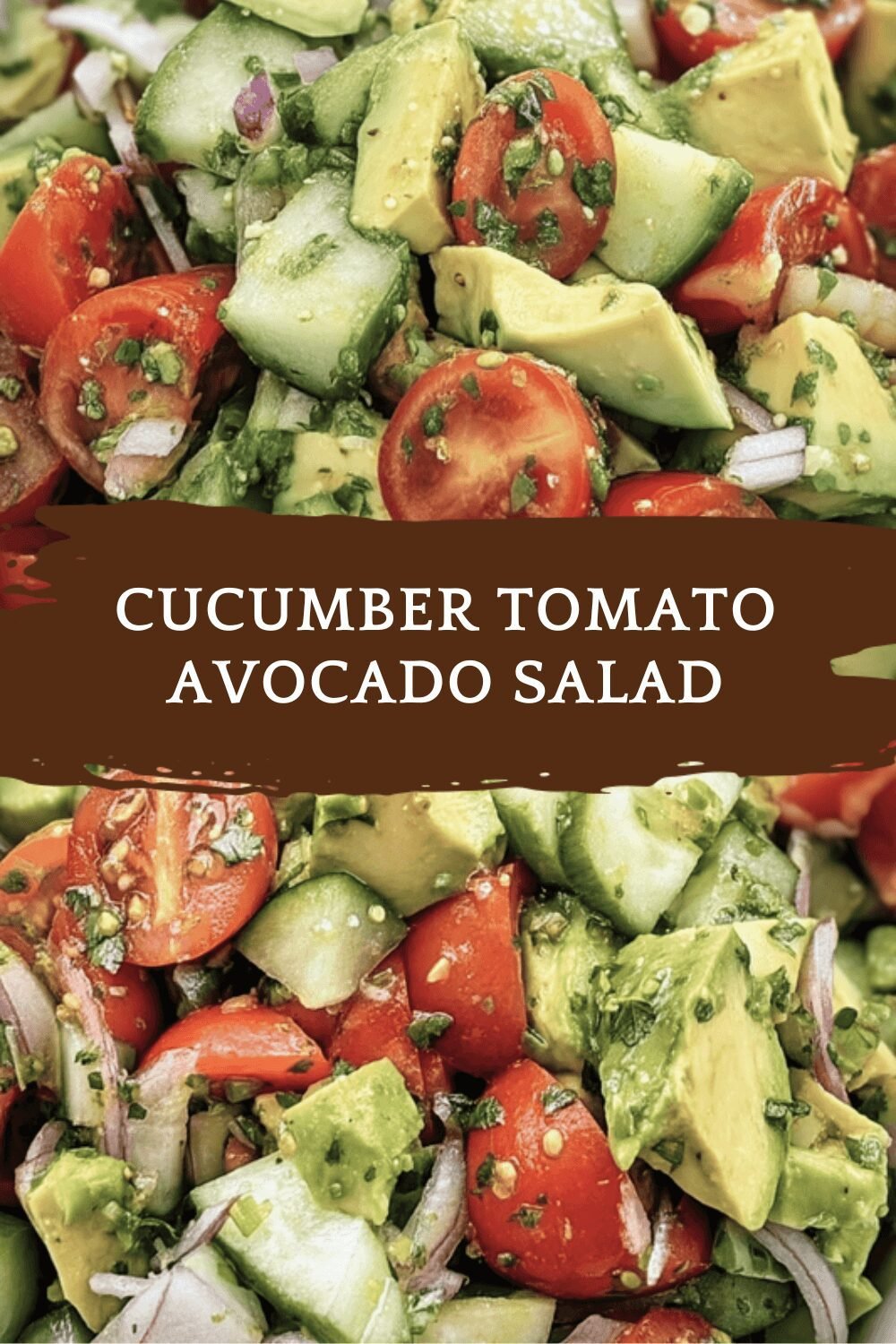 Cucumber Tomato Avocado Salad