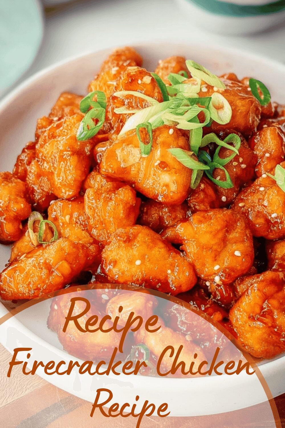 Firecracker Chicken Recipe With Spicy Sweet Sauce And Crispy Texture 7 Firecracker Chicken Recipe
