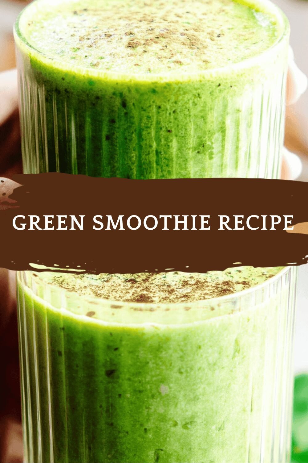 Green Smoothie Recipe