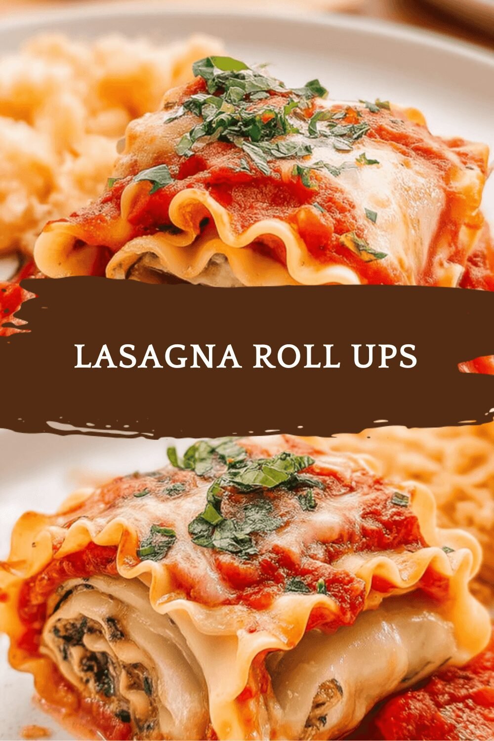 Lasagna Roll Ups Recipe Ideas For Easy And Delicious Meals 6 Lasagna Roll Ups