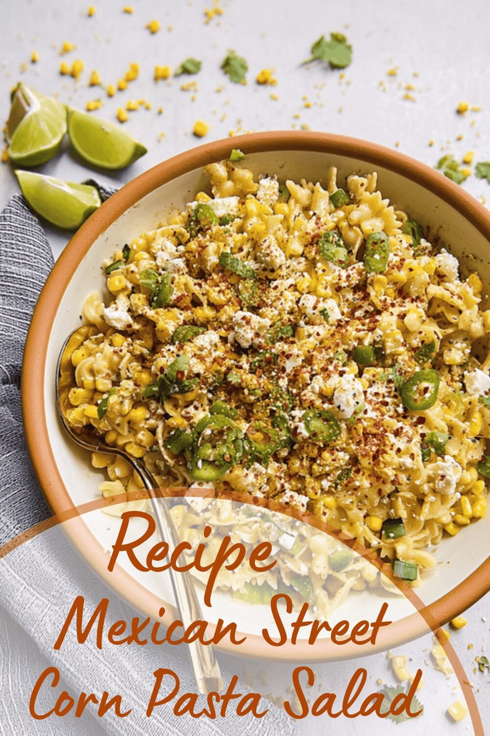 Mexican Street Corn Pasta Salad