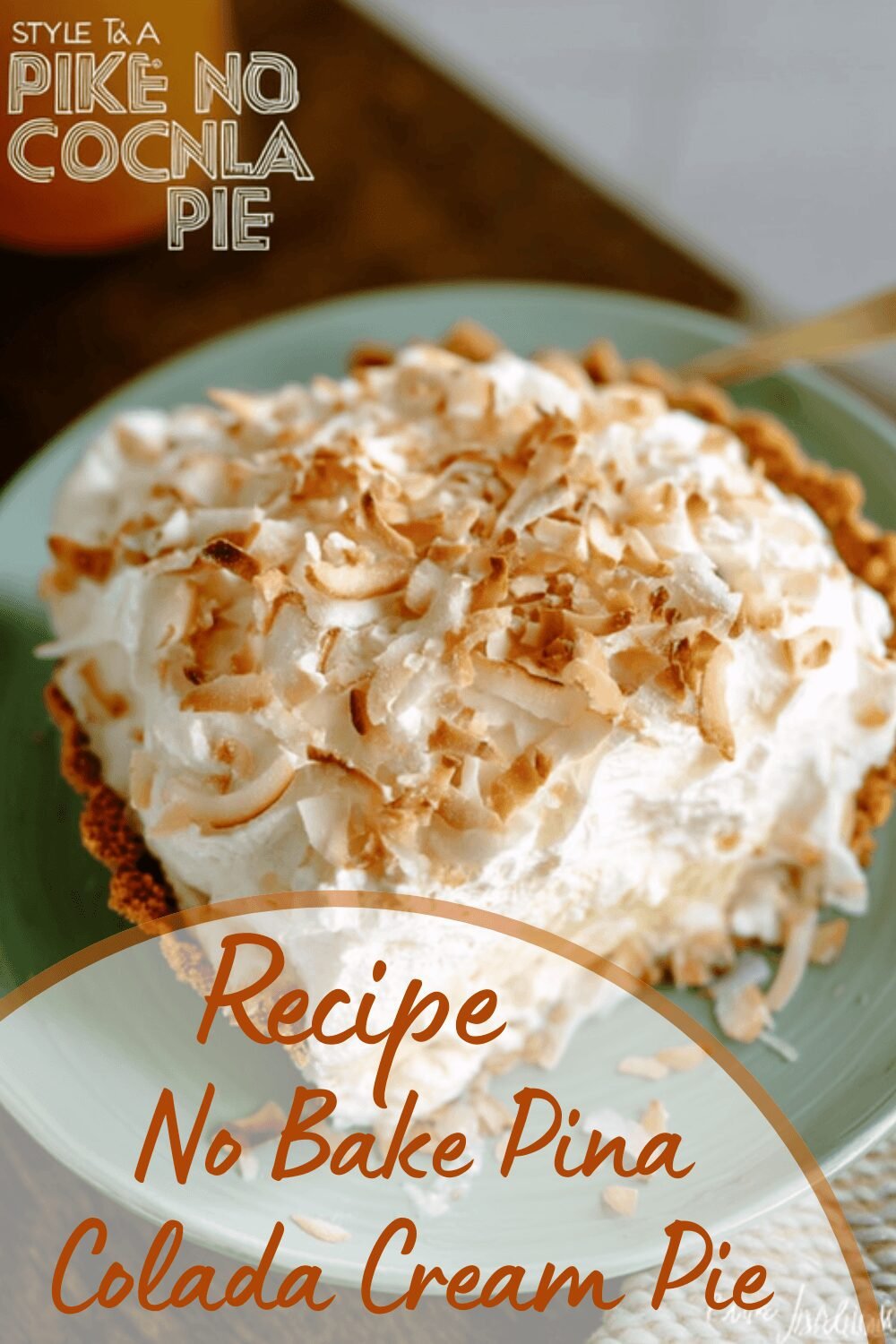 No Bake Pina Colada Cream Pie Recipe For A Refreshing Tropical Dessert 7 No Bake Pina Colada Cream Pie