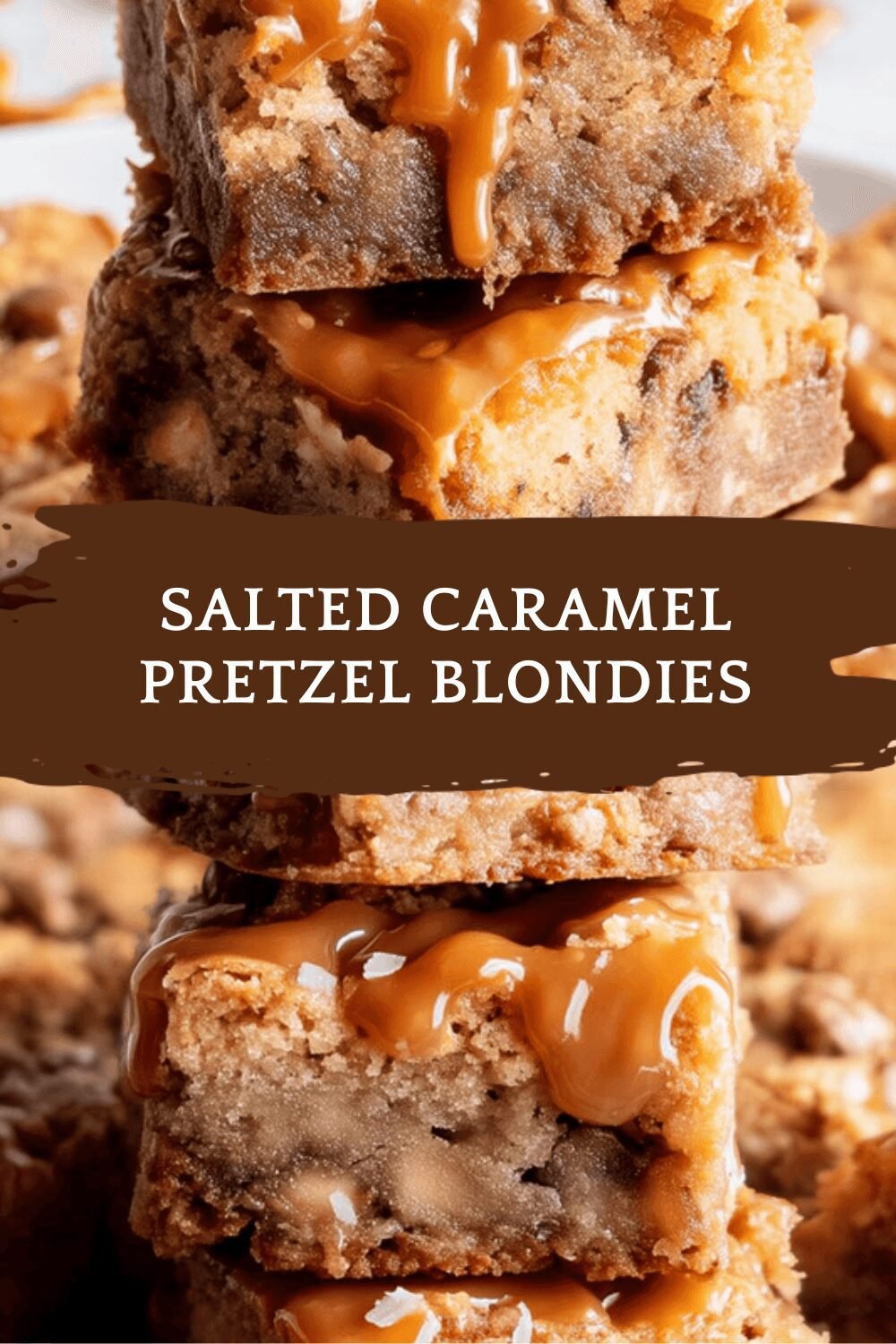 Salted Caramel Pretzel Blondies