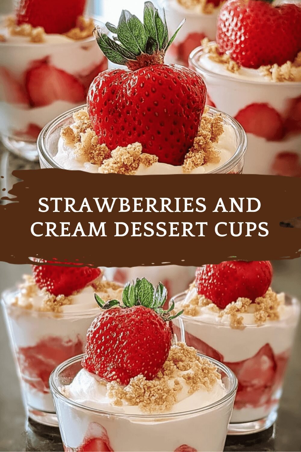 Strawberries And Cream Dessert Cups