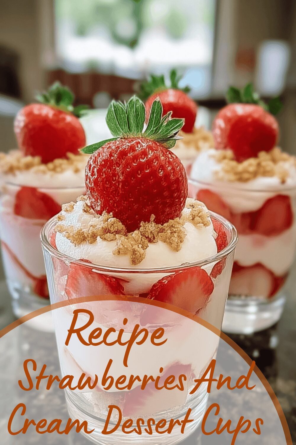 Strawberries And Cream Dessert Cups