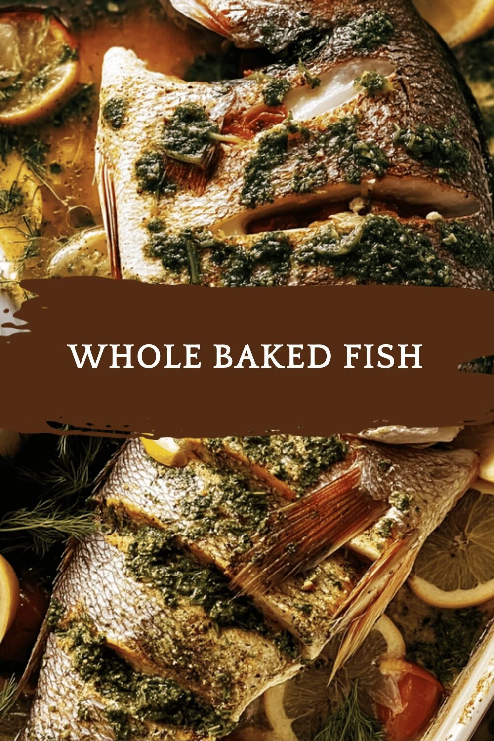 Whole Baked Fish