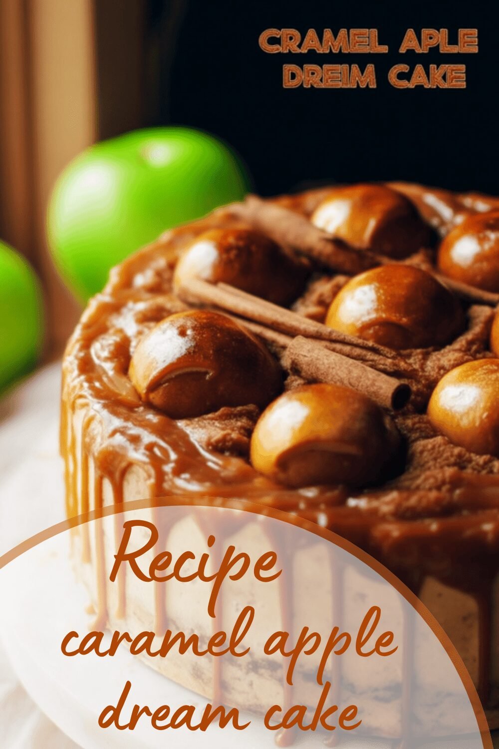 Caramel Apple Dream Cake