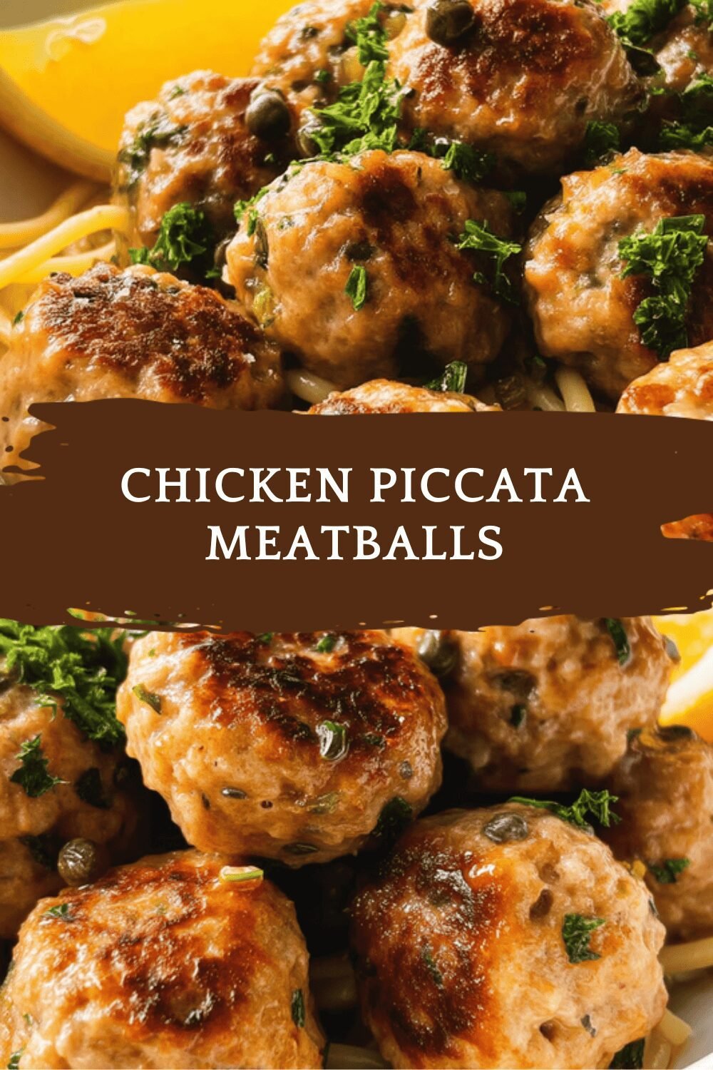 Chicken Piccata Meatballs