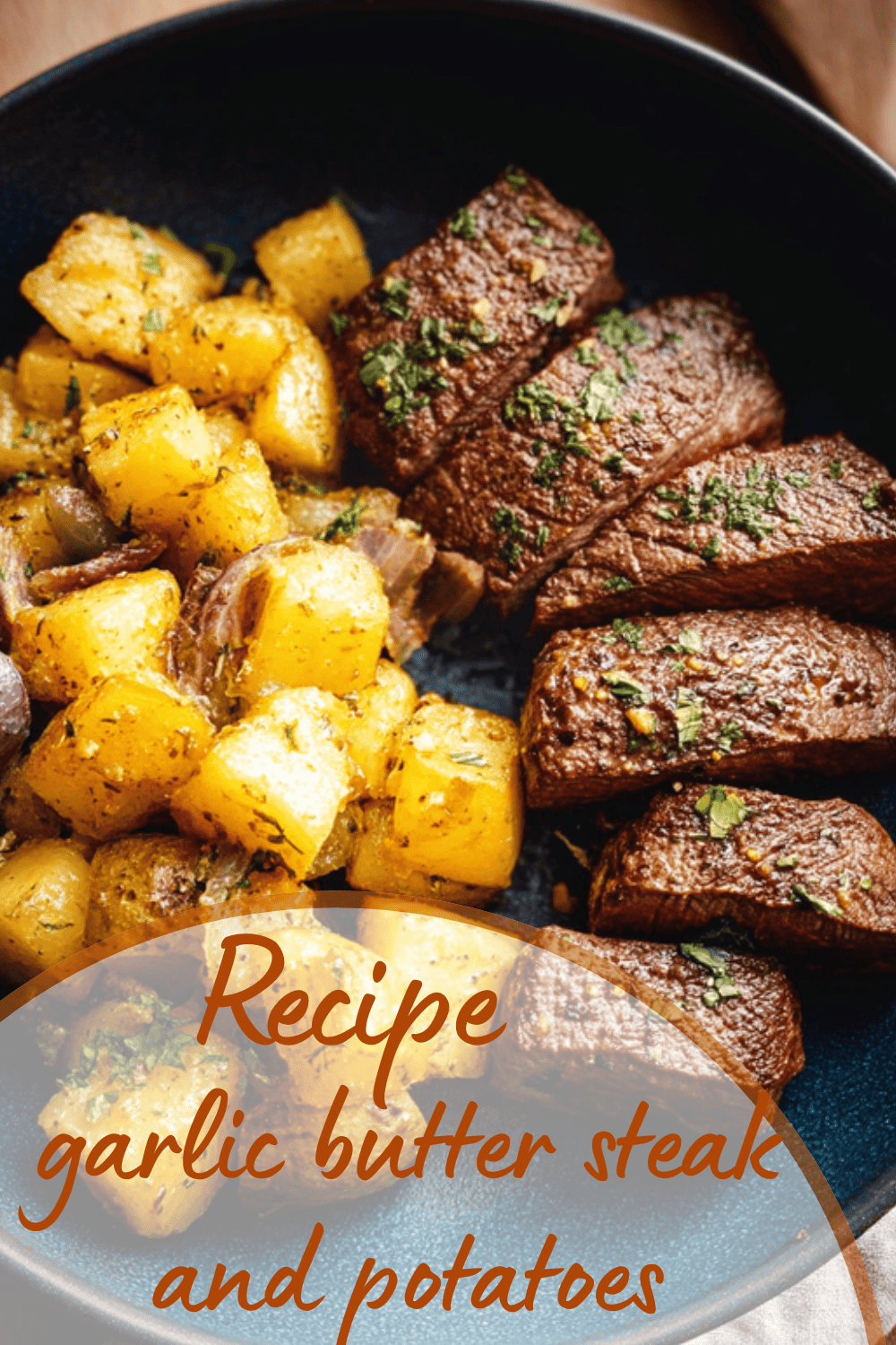Garlic Butter Steak And Potatoes