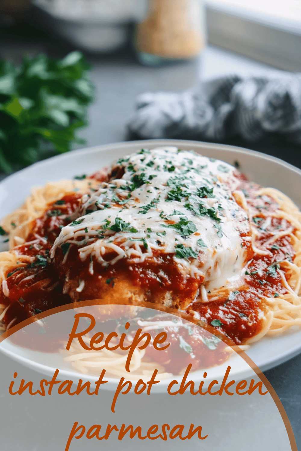 Instant Pot Chicken Parmesan