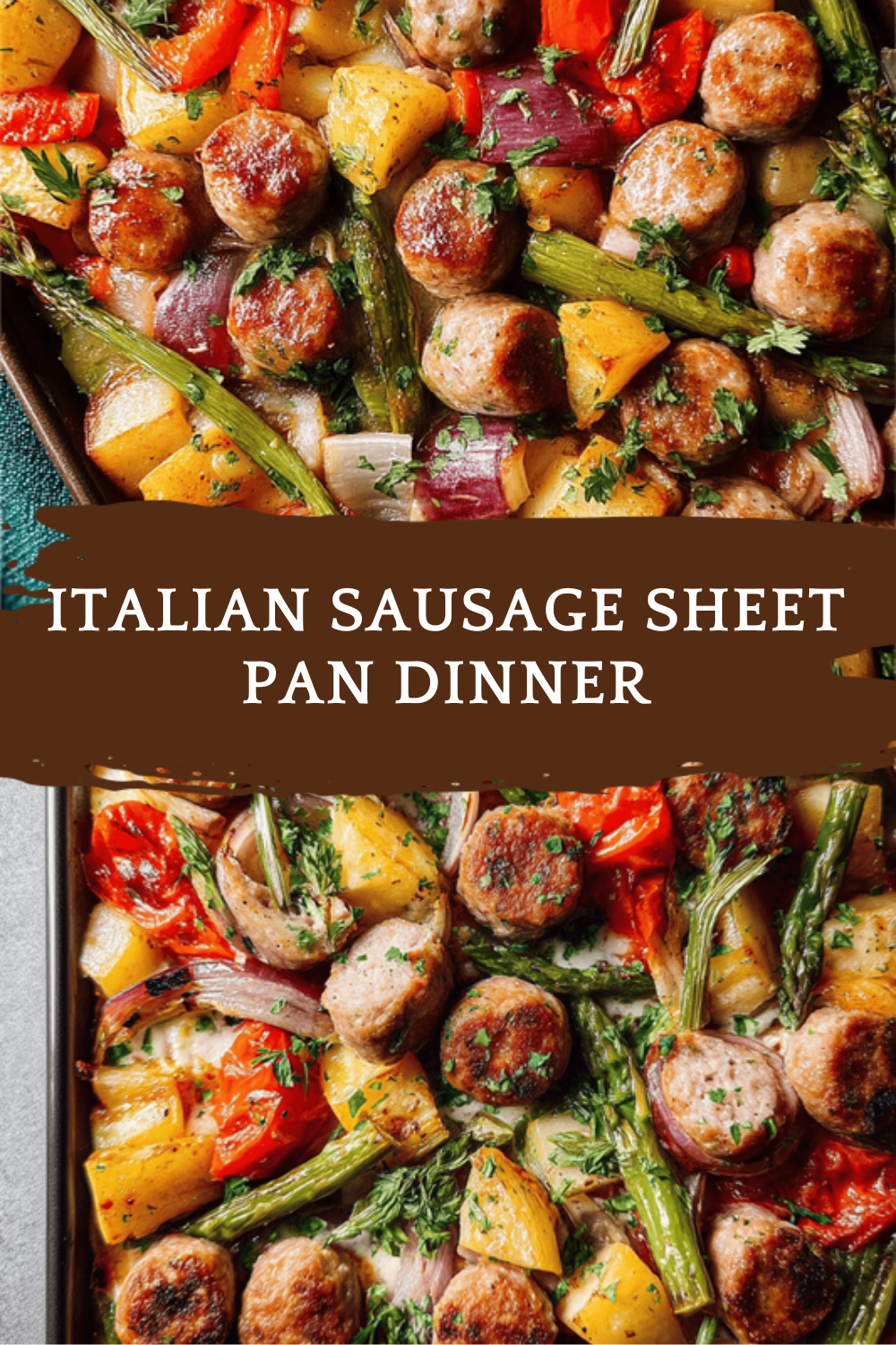Italian Sausage Sheet Pan Dinner