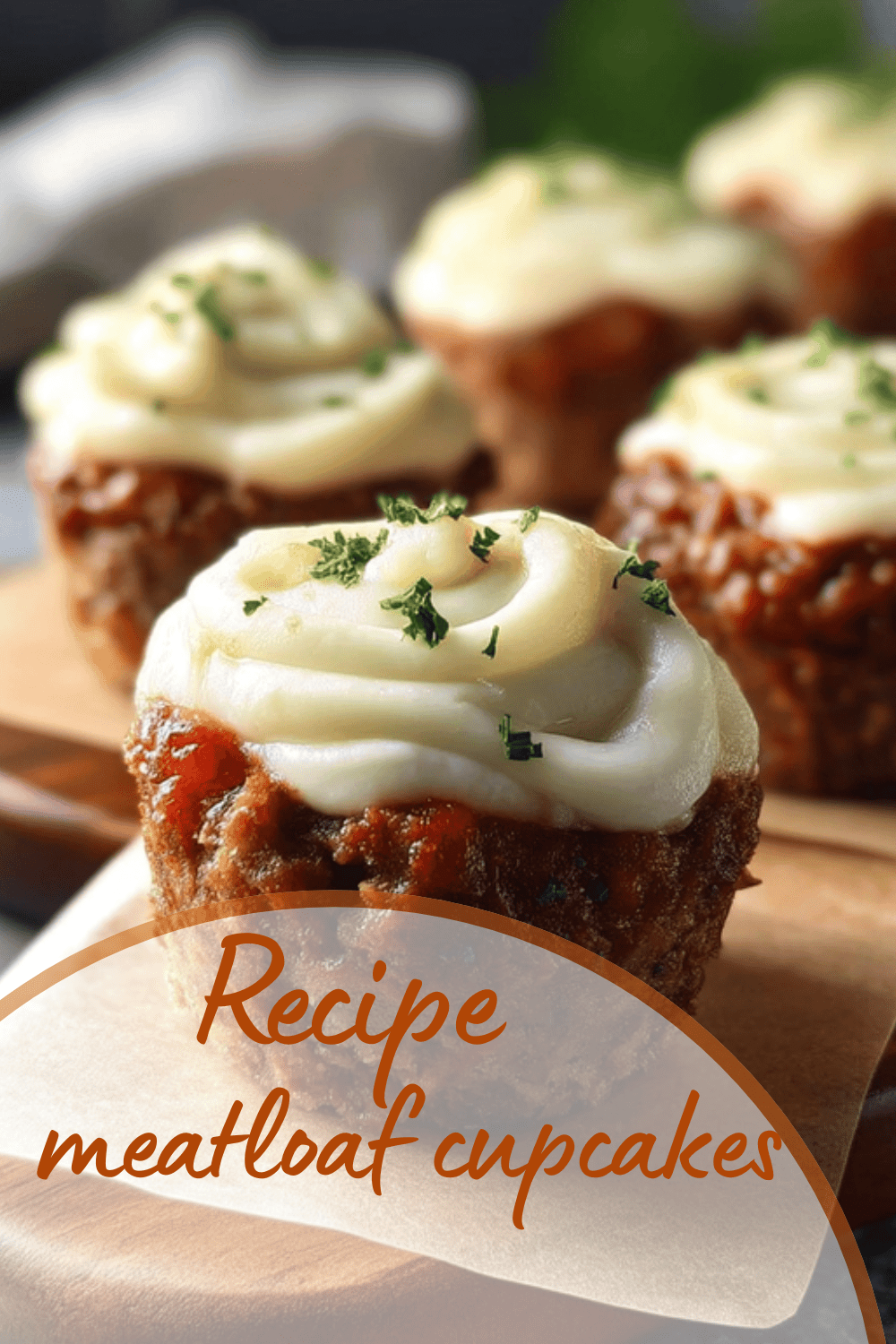 Meatloaf Cupcakes