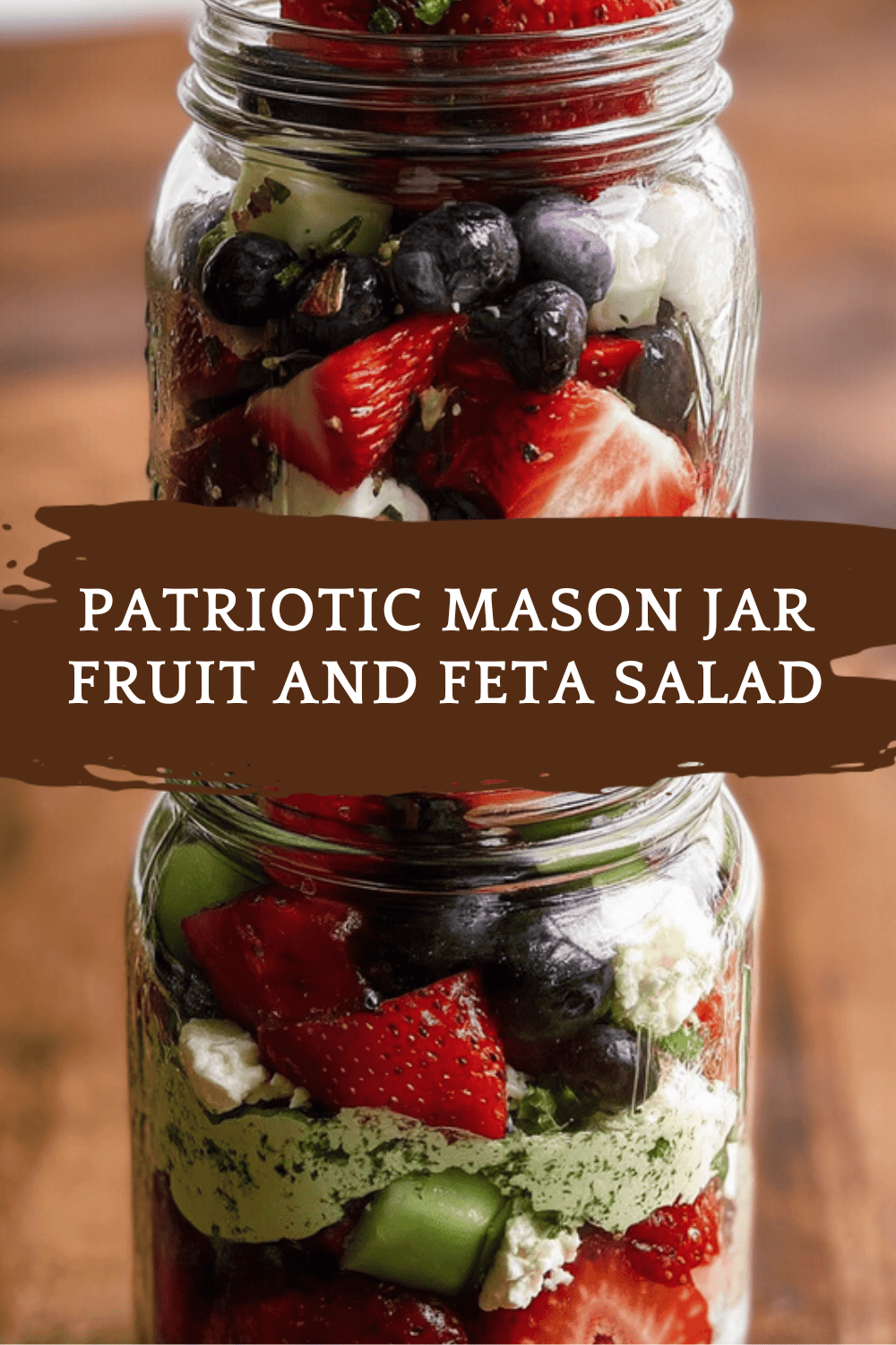 Patriotic Mason Jar Fruit And Feta Salad