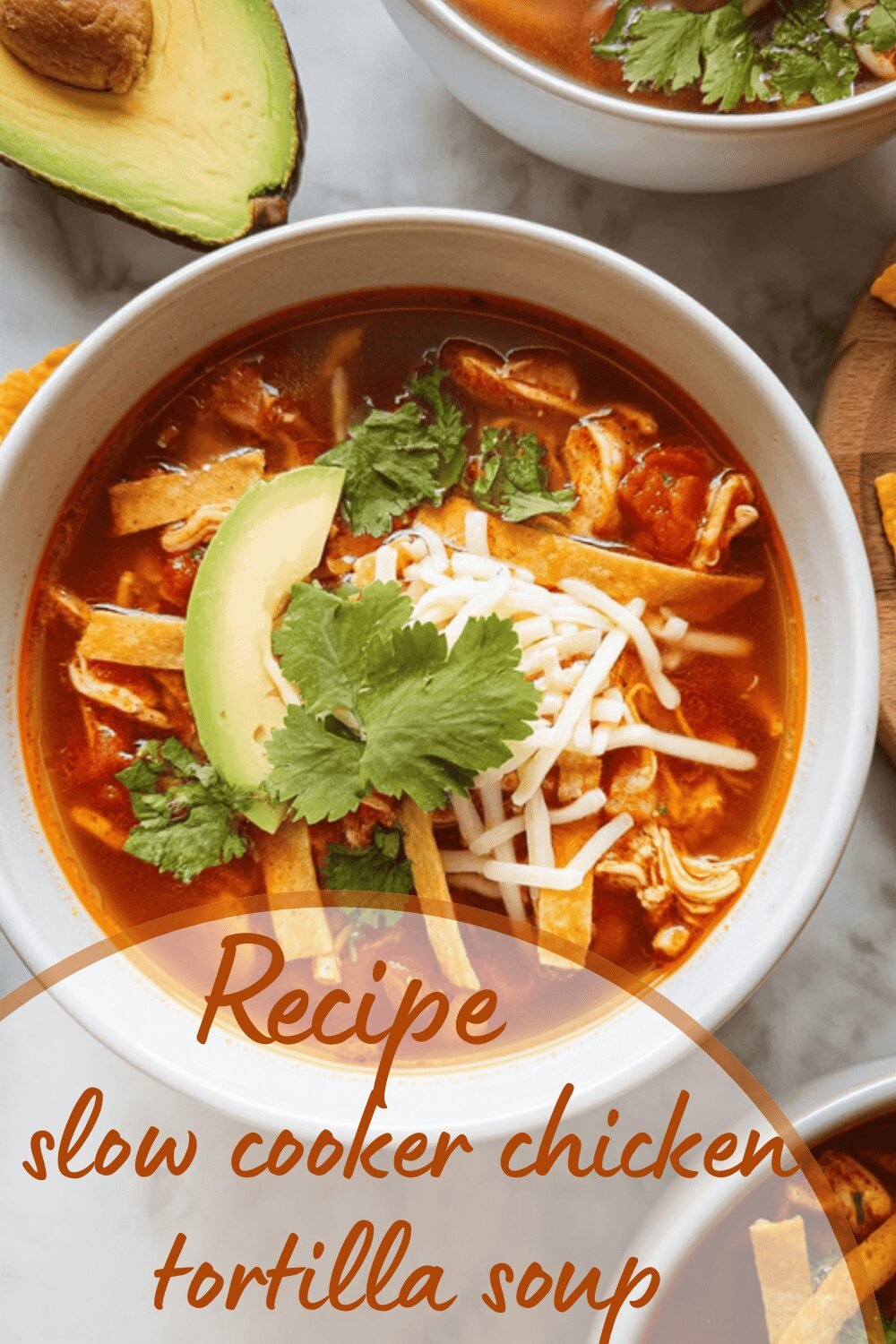 Slow Cooker Chicken Tortilla Soup
