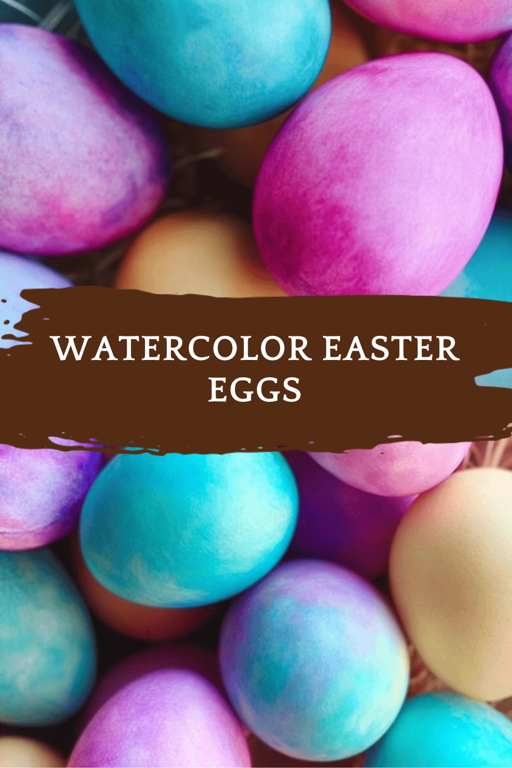 Watercolor Easter Eggs Made Easy With Simple Marker Techniques 6 Watercolor Easter Eggs