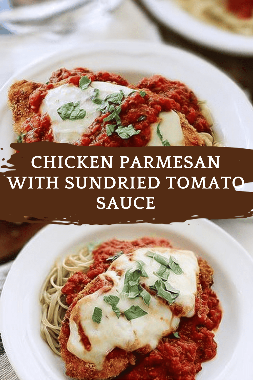 Chicken Parmesan With Sundried Tomato Sauce
