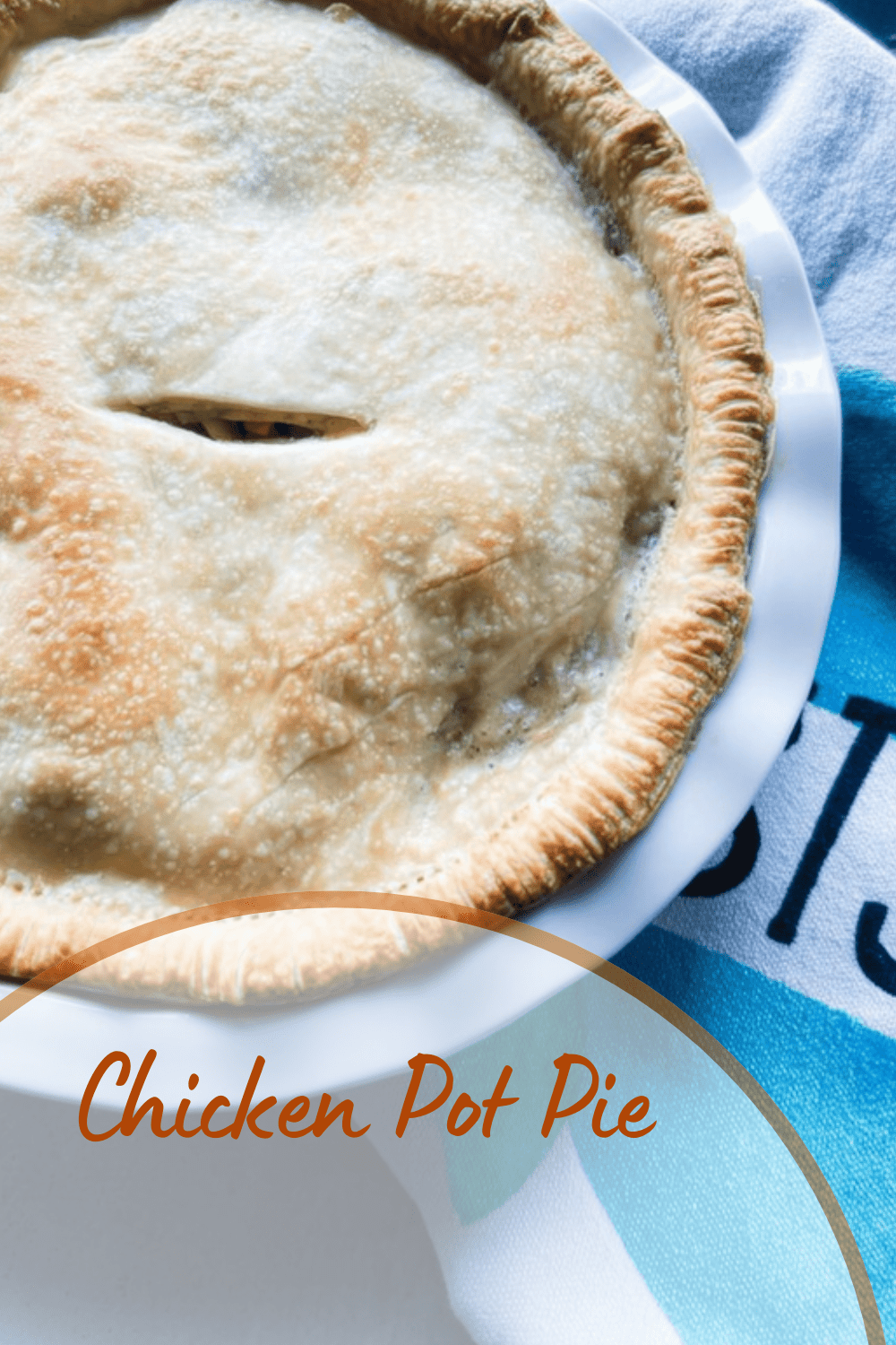 Chicken Pot Pie Recipe With Flaky Crust And Creamy Filling 7 Chicken Pot Pie