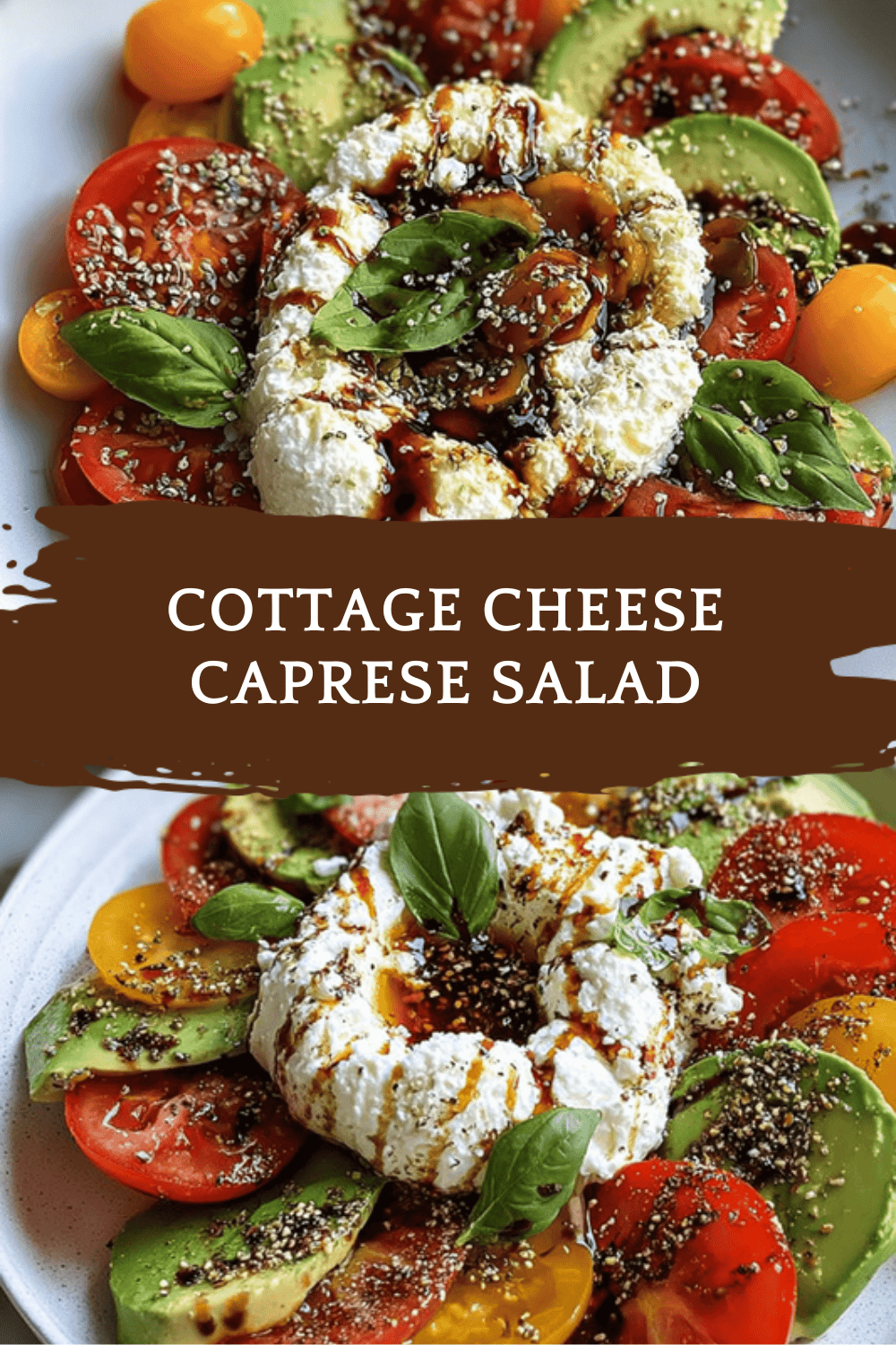 Cottage Cheese Caprese Salad