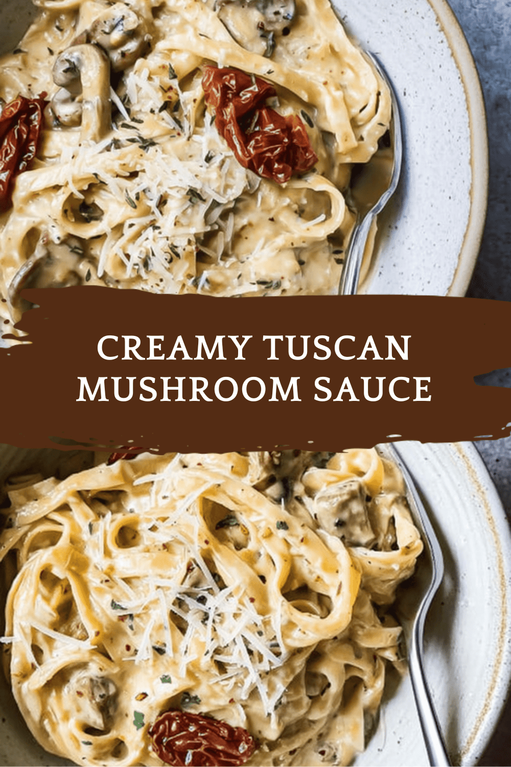 Creamy Tuscan Mushroom Sauce