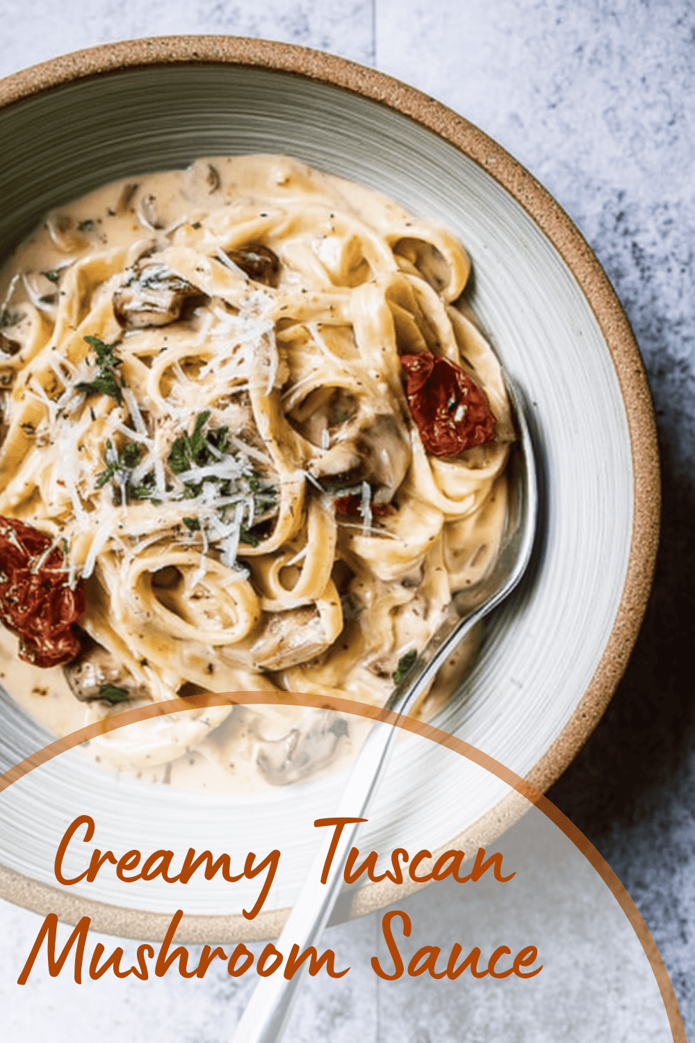 Creamy Tuscan Mushroom Sauce