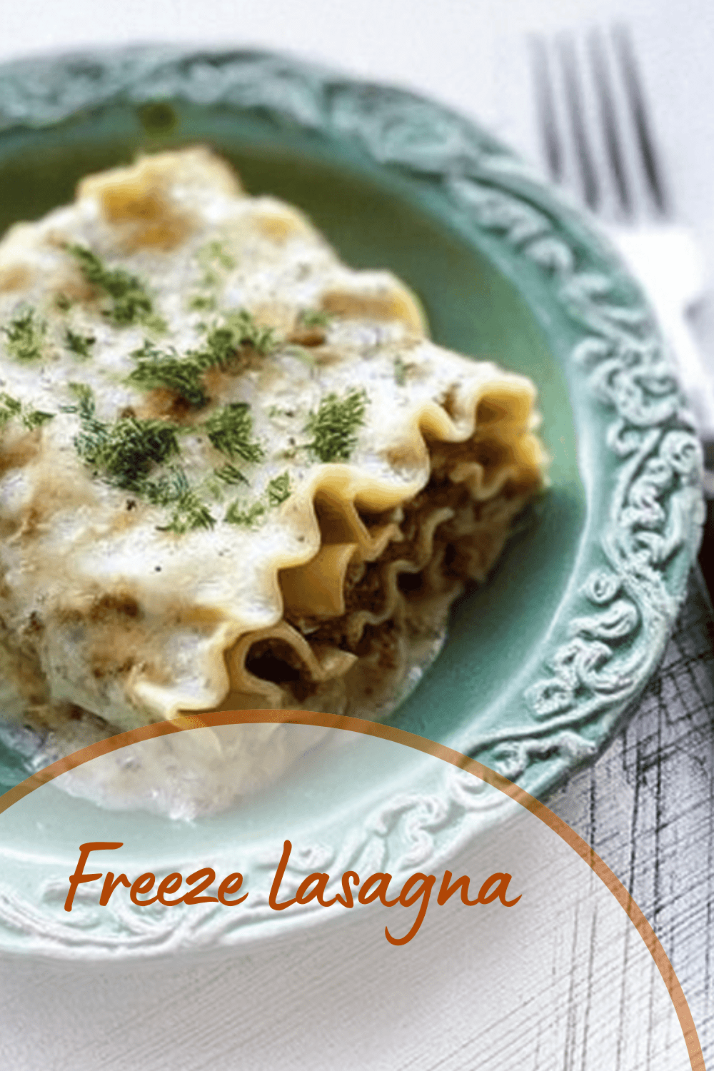 Freeze Lasagna Tips How To Freeze And Reheat Perfectly