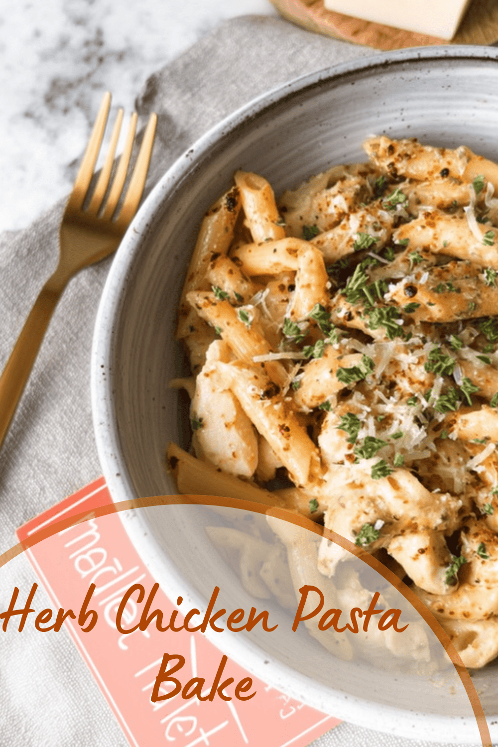 Herb Chicken Pasta Bake