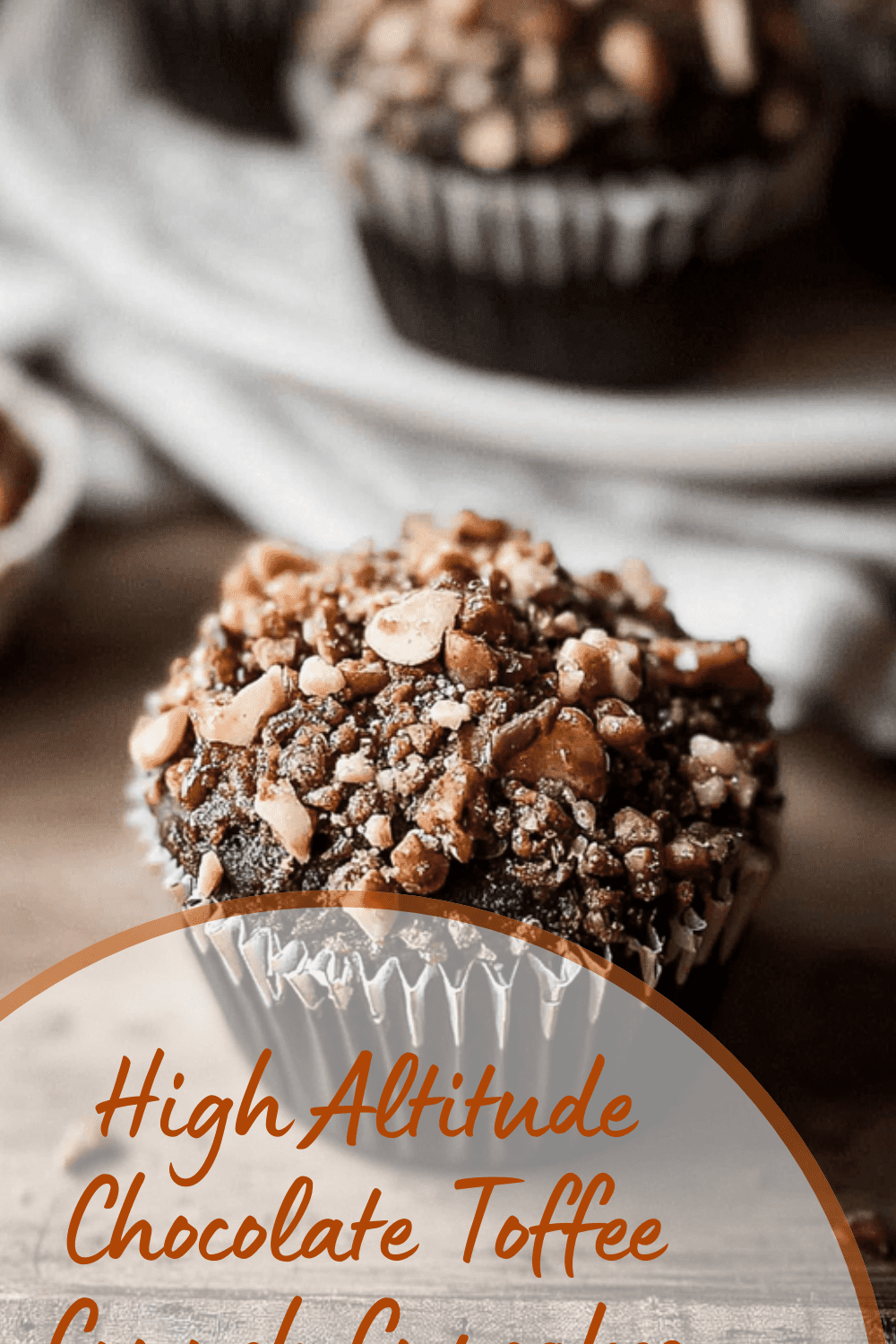 High Altitude Chocolate Toffee Crunch Cupcakes Recipe 7 High Altitude Chocolate Toffee Crunch Cupcakes