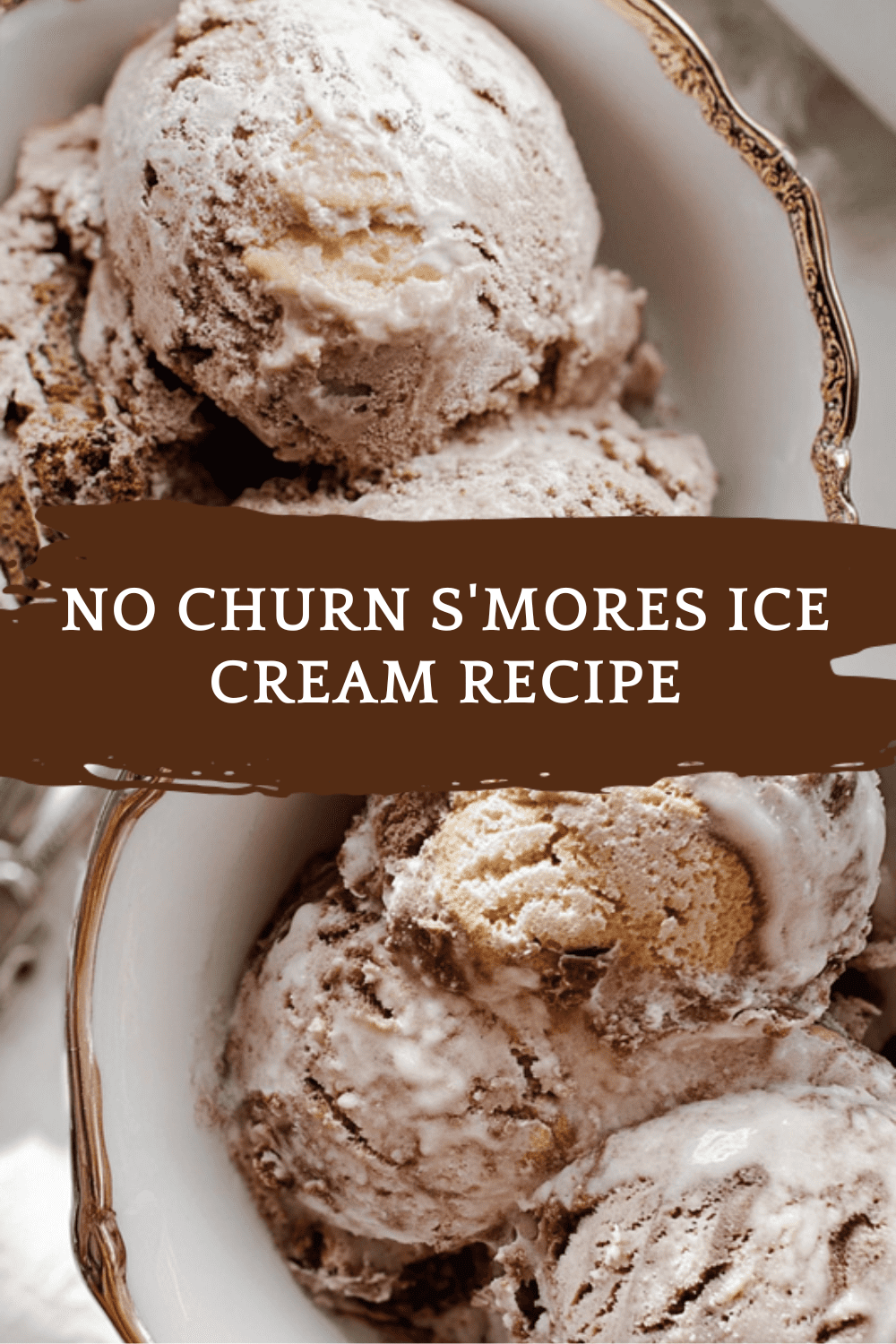 No Churn S'Mores Ice Cream Recipe