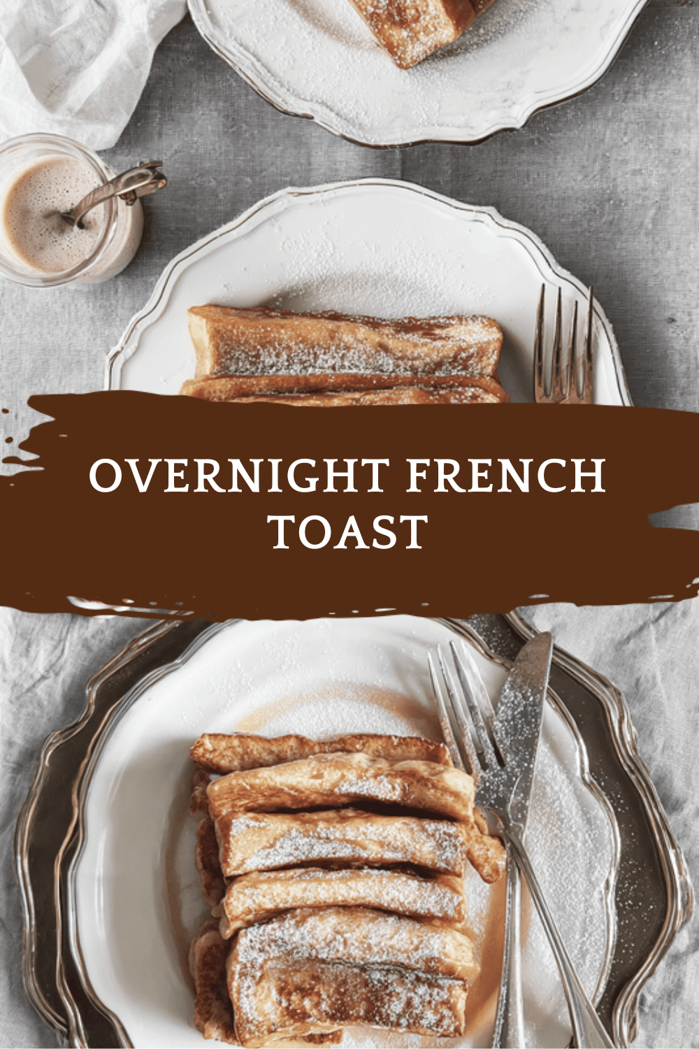 Overnight French Toast