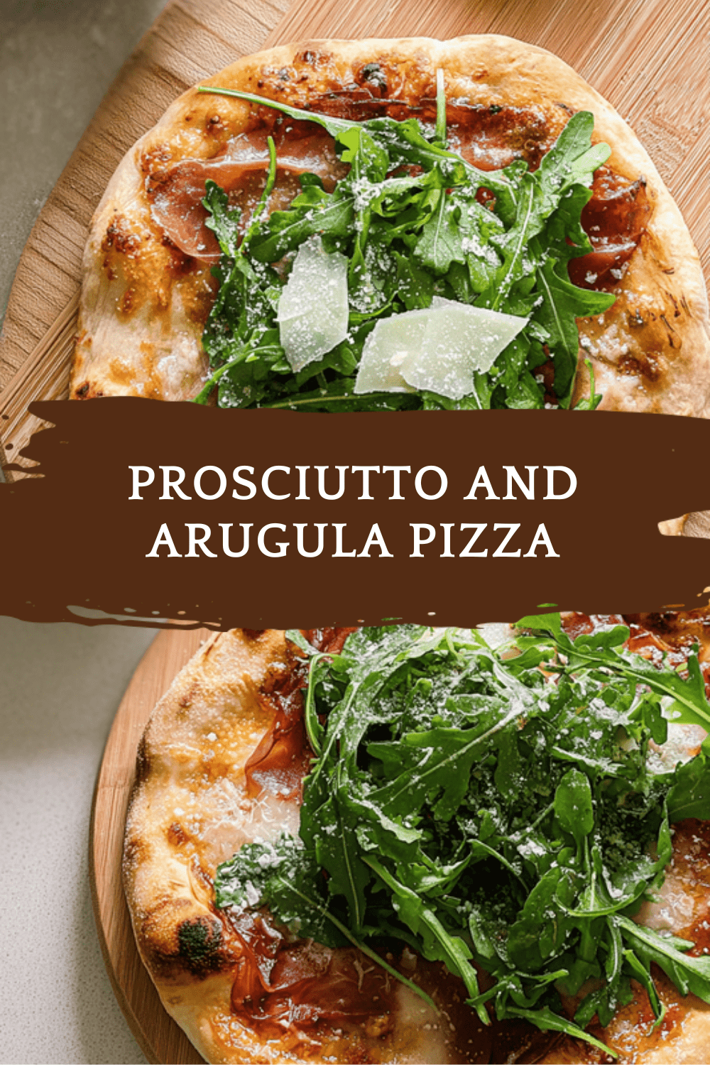 Prosciutto And Arugula Pizza
