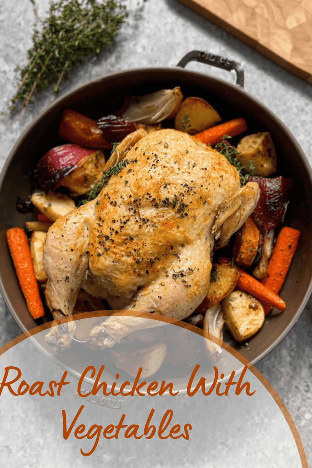 Roast Chicken With Vegetables