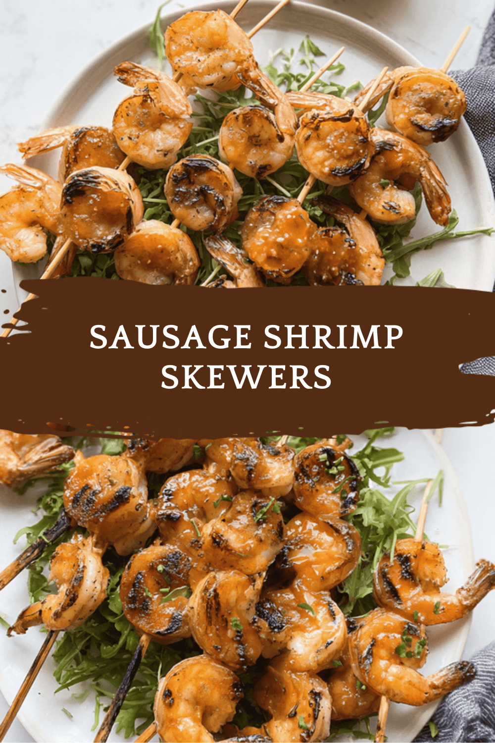 Sausage Shrimp Skewers