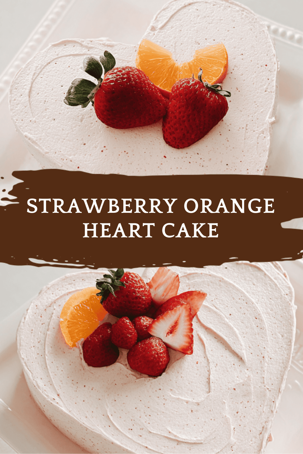 Strawberry Orange Heart Cake