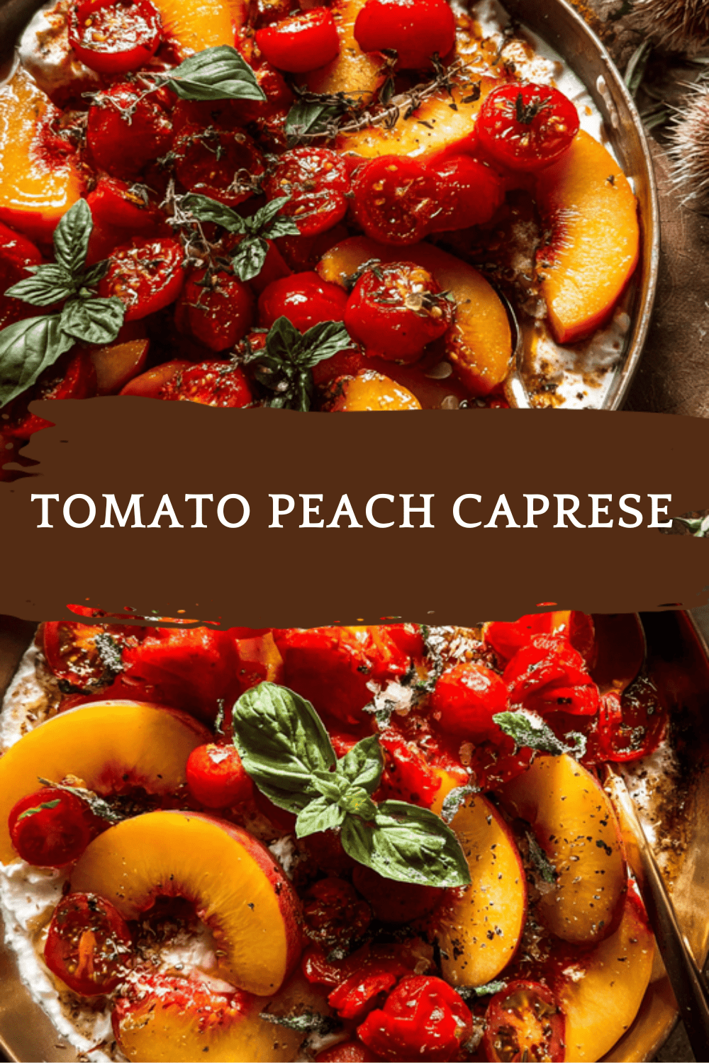 Tomato Peach Caprese