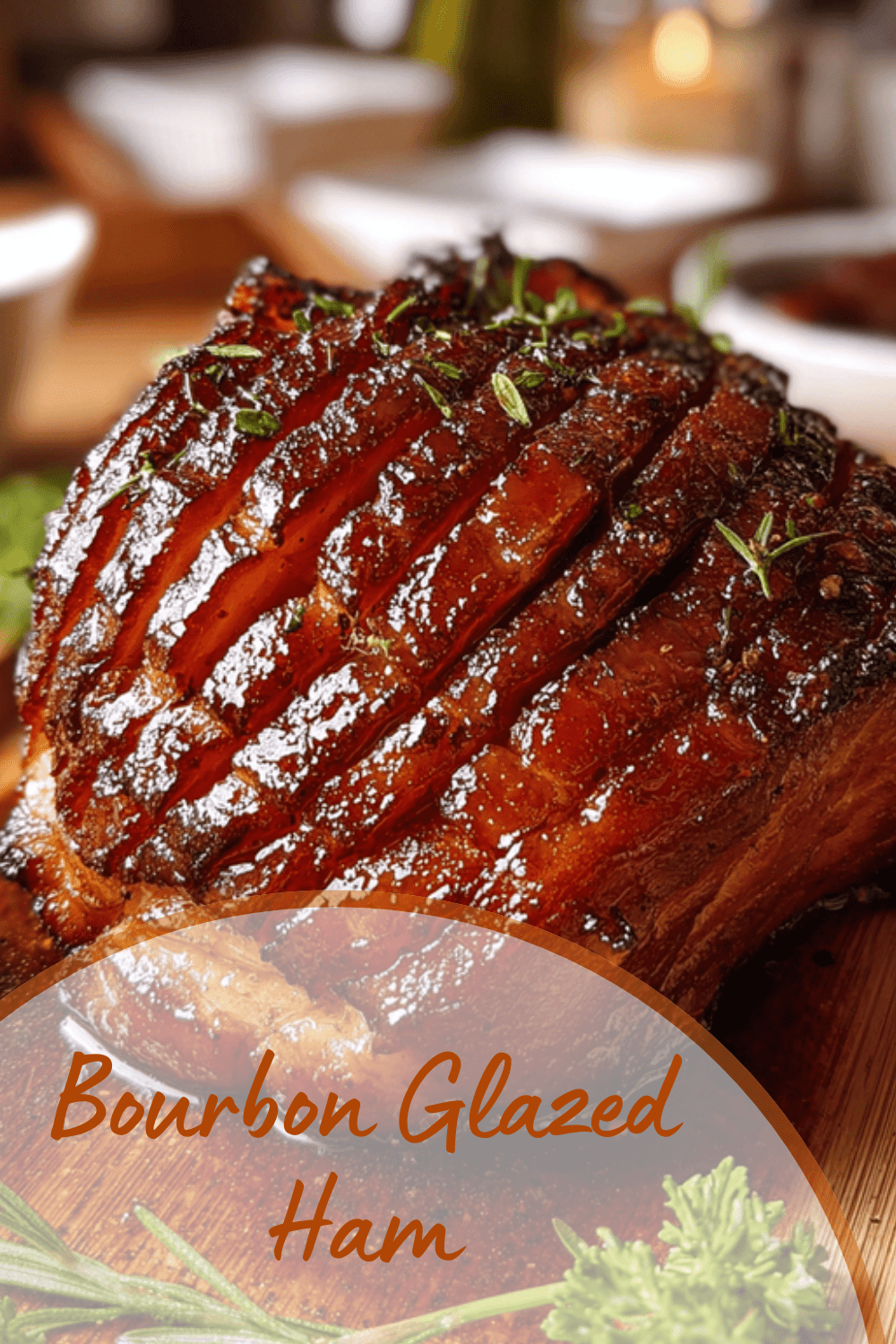 Bourbon Glazed Ham