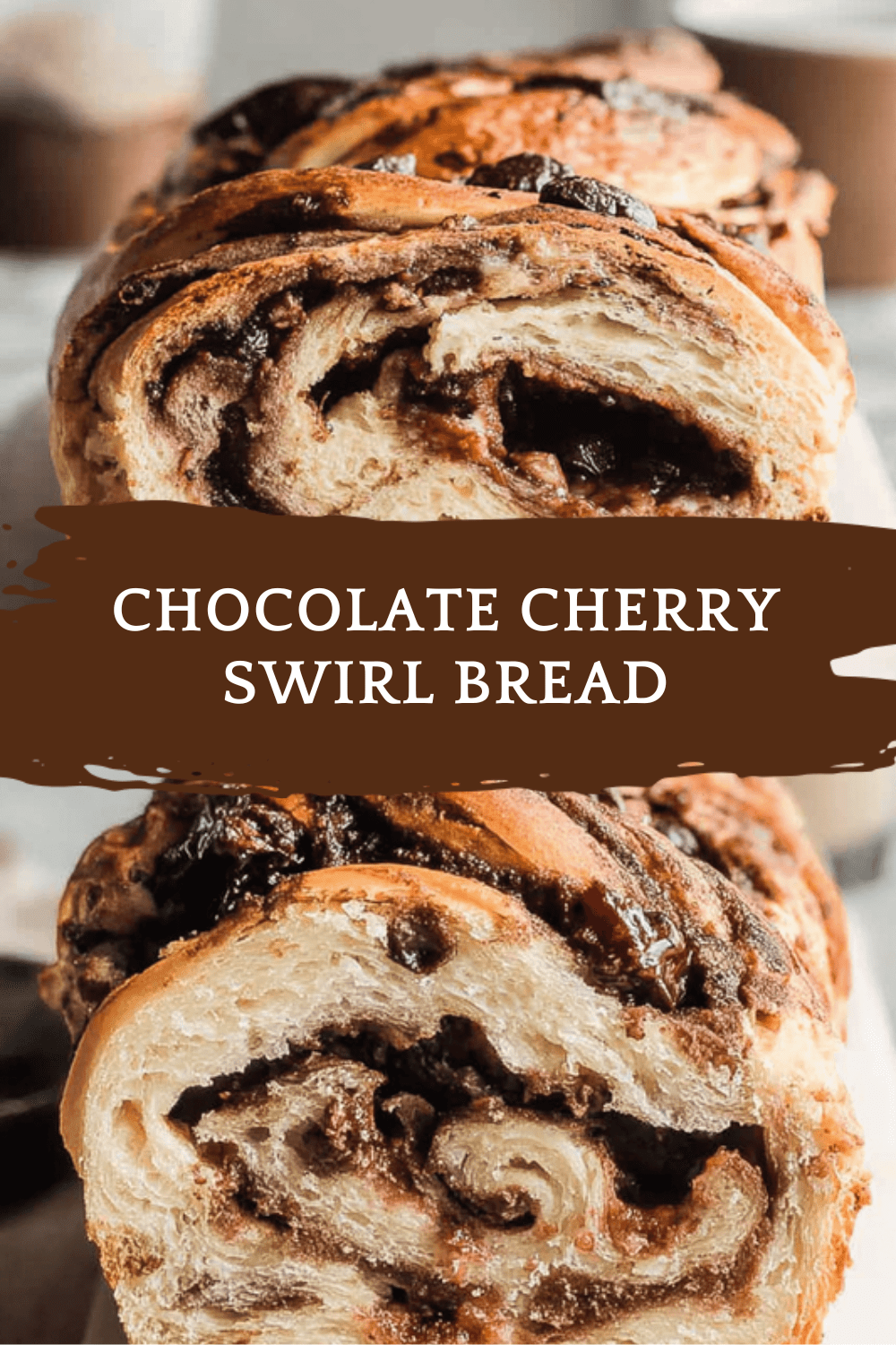 Chocolate Cherry Swirl Bread