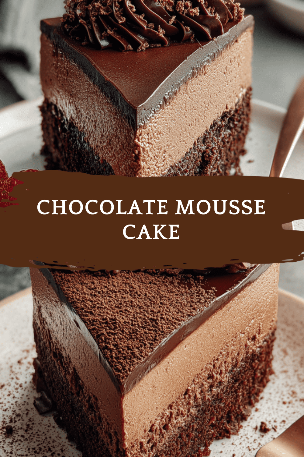 Chocolate Mousse Cake