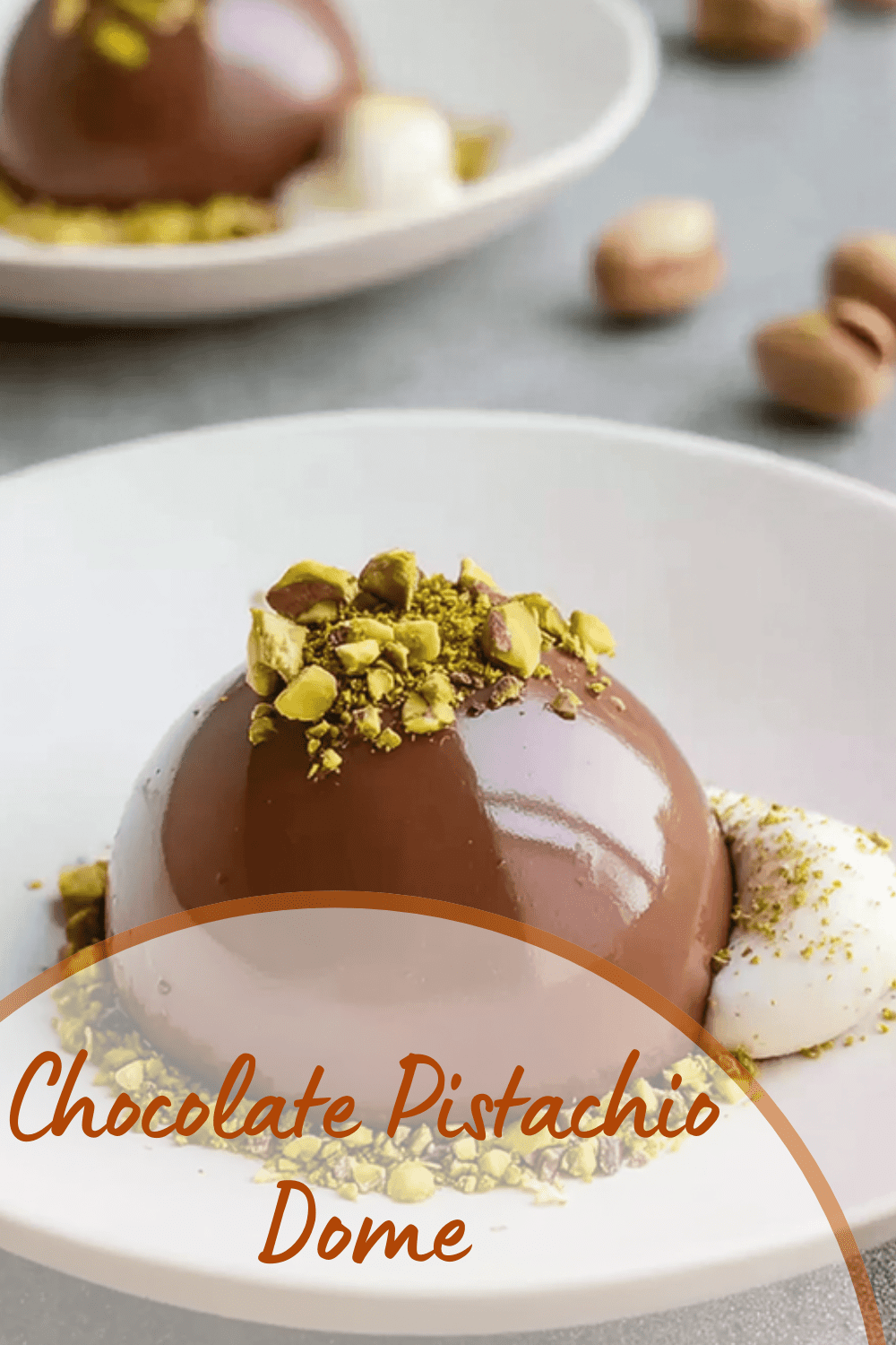 Chocolate Pistachio Dome