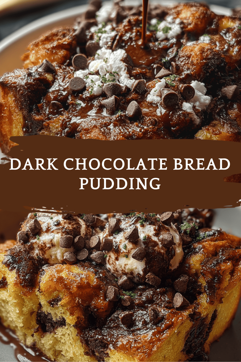 Dark Chocolate Bread Pudding
