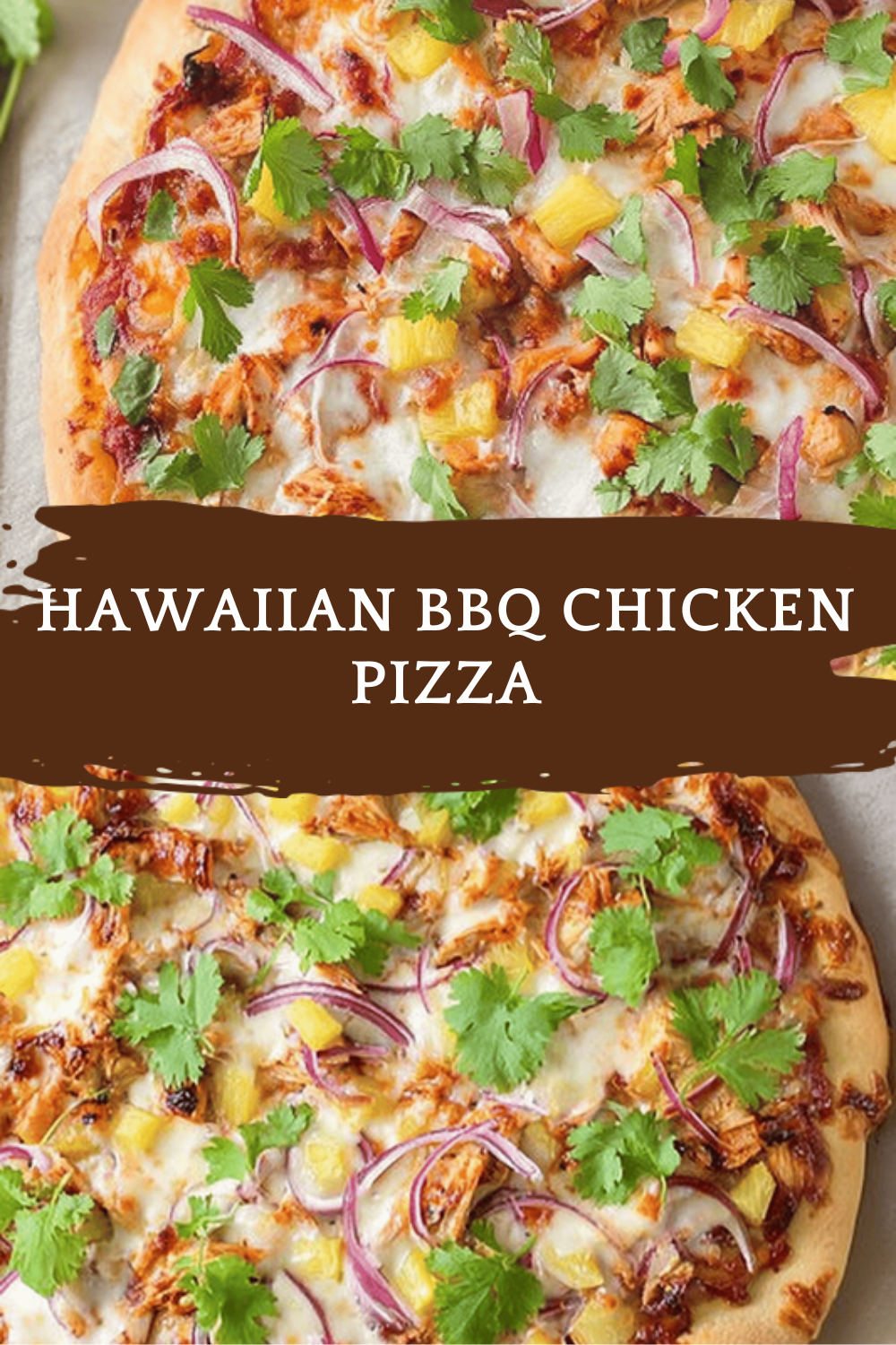 Hawaiian Bbq Chicken Pizza