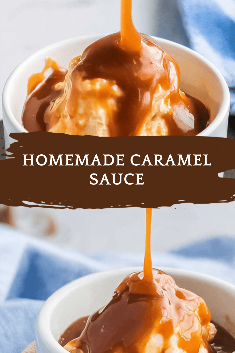 Homemade Caramel Sauce