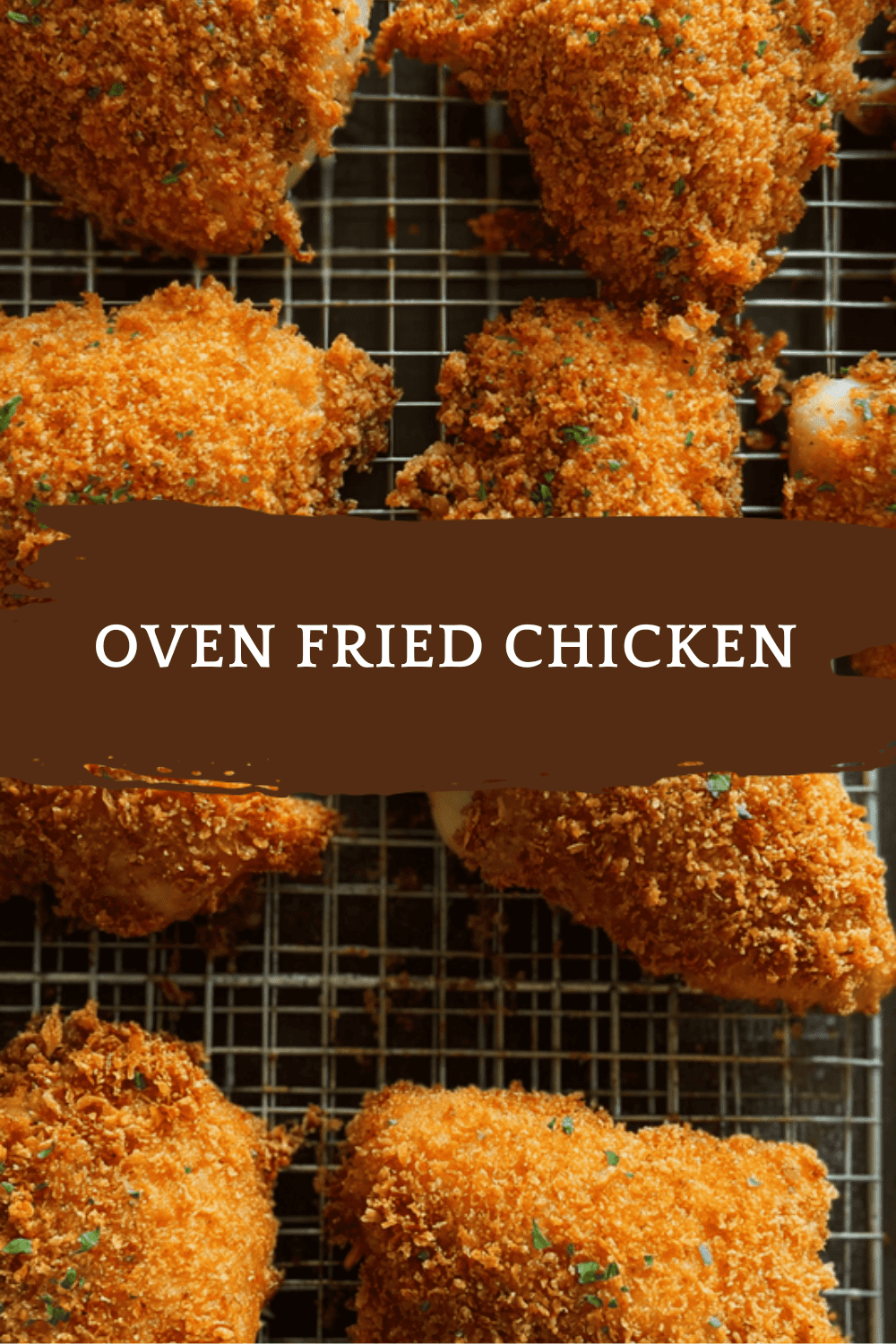 Oven Fried Chicken