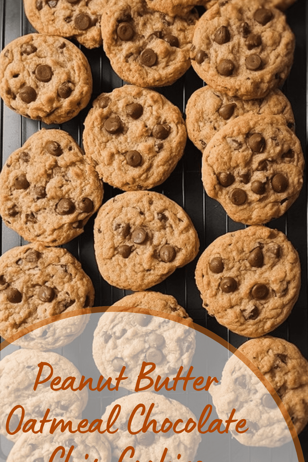 Peanut Butter Oatmeal Chocolate Chip Cookies